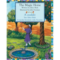 The Magic Horse / A csodaló: Bilingual English-Hungarian Edition / Kétnyelvű angol-magyar kiadás - Paperback