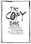 The Copy Book: Copyright Free Illustrations for Development - Paperback