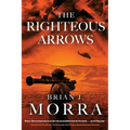 The Righteous Arrows - Paperback