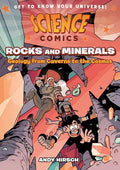 Science Comics: Rocks and Minerals: Geology from Caverns to the Cosmos - Hardcover
