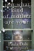 Just What Kind of Mother Are You? - Paperback
