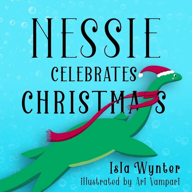Nessie Celebrates Christmas: A Picture Book - Paperback