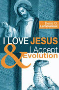 I Love Jesus & I Accept Evolution - Paperback