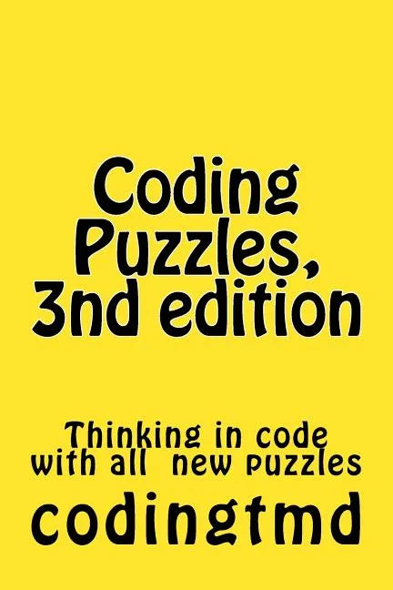 Coding Puzzles, 3nd edition: Thinking in code - Paperback