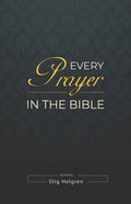 Every Prayer in the Bible - Paperback