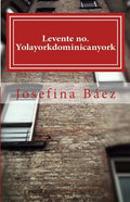 Levente no. Yolayorkdominicanyork - Paperback