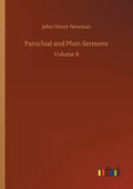 Parochial and Plain Sermons - Paperback
