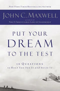 Put Your Dream to the Test: 10 Questions That Will Help You See It and Seize It - Paperback
