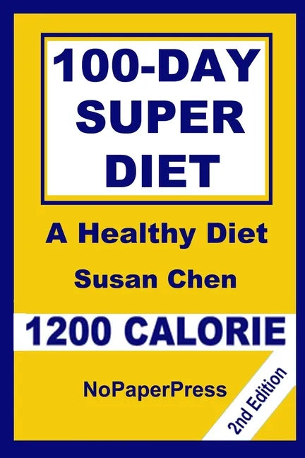 100-Day Super Diet - 1200 Calorie - Paperback