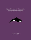 Open Resources for Community College Algebra (Part III) - Paperback