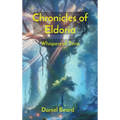 Chronicles of Eldoria: Whispers of Time - Hardcover