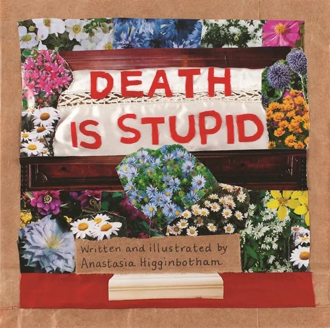 Death Is Stupid - Hardcover