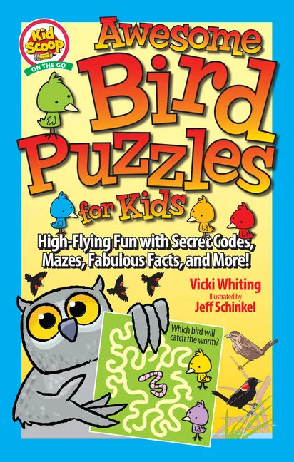 Awesome Bird Puzzles for Kids: Secret Codes, Mazes, Fabulous Facts, and More! - Paperback