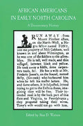 African Americans in Early North Carolina: A Documentary History - Paperback