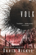 Volk: A Novel of Radiant Abomination - Paperback