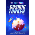 The Cosmic Turkey - Paperback