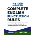 Complete English Punctuation Rules: Perfect Your Punctuation and Instantly Improve Your Writing - Paperback