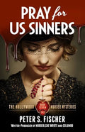 Pray For Us Sinners - Paperback