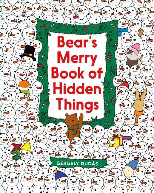 Bear's Merry Book of Hidden Things: Christmas Seek-And-Find: A Christmas Holiday Book for Kids - Hardcover