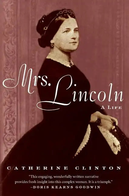 Mrs. Lincoln: A Life - Paperback