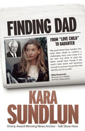 Finding Dad: From Love Child to Daughter - Paperback