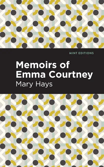 Memoirs of Emma Courtney - Paperback
