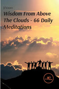 Wisdom From Above The Clouds 66 Daily Meditations - Paperback