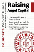 Founder's Pocket Guide: Raising Angel Capital - Paperback