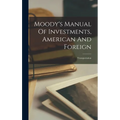 Moody's Manual Of Investments, American And Foreign: Transportation - Hardcover