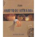 What to Do with a Box - Hardcover