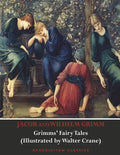 Grimms' Fairy Tales (Illustrated by Walter Crane) - Paperback