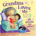 Tender Moments: Grandma Loves Me 123 (Bilingual Edition) - Board Book