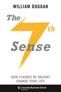 The Seventh Sense: How Flashes of Insight Change Your Life - Paperback