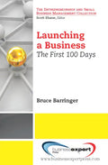 Launching a Business: The First 100 Days - Paperback