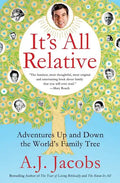 It's All Relative: Adventures Up and Down the World's Family Tree - Paperback