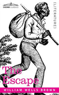 The Escape; Or, a Leap for Freedom - Paperback