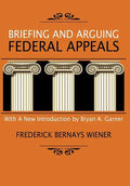 Briefing and Arguing Federal Appeals - Hardcover