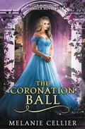 The Coronation Ball: A Four Kingdoms Cinderella Novelette - Paperback