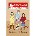 Critical Daze: The No College Club, Book 2 - Paperback