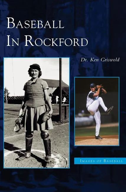 Baseball in Rockford - Hardcover