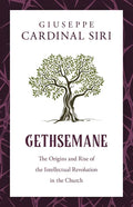 Gethsemane: The Origins and Rise of the Intellectual Revolution in the Church - Hardcover