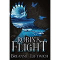 Robin's Flight - Hardcover