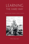 Learning The Hard Way: the boy who trekked across worlds - Paperback
