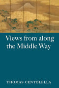 Views from Along the Middle Way - Paperback