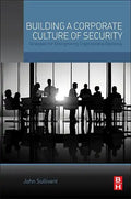 Building a Corporate Culture of Security: Strategies for Strengthening Organizational Resiliency - Paperback