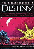 The Secret Language of Destiny: A Personology Guide to Finding Your Life Purpose - Hardcover