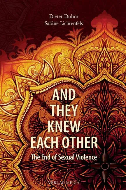 And They Knew Each Other: The End of Sexual Violence - Paperback