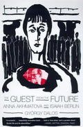 The Guest from the Future: Anna Akhmatova and Isaiah Berlin - Paperback