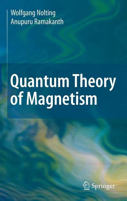 Quantum Theory of Magnetism - Hardcover