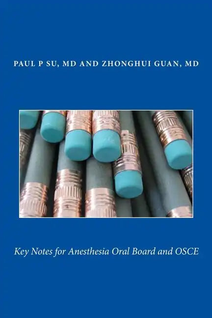 Key Notes for Anesthesia Oral Board and OSCE - Paperback